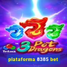 plataforma 8385 bet